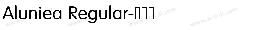Aluniea Regular字体转换